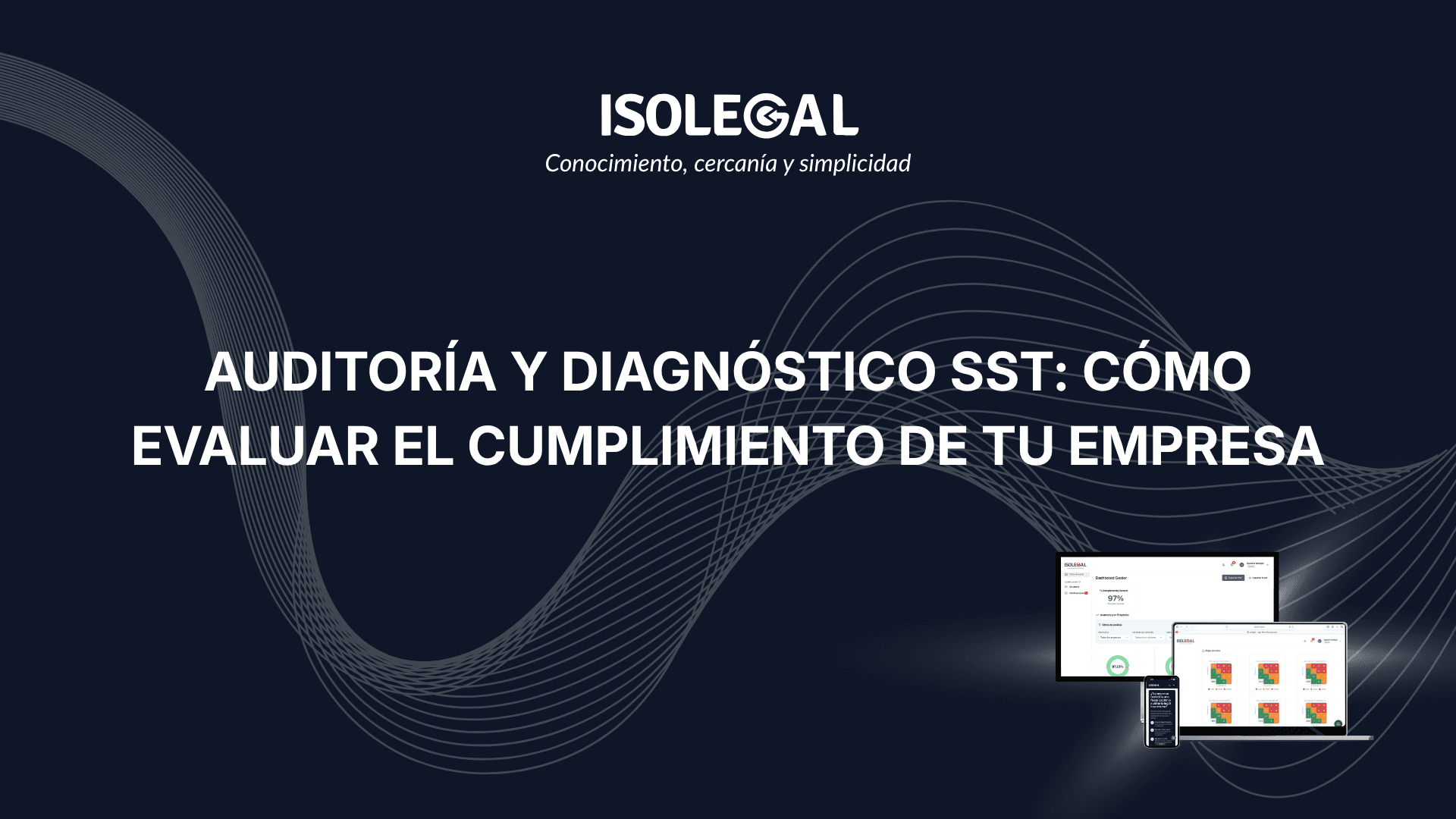 Auditoría y diagnóstico SST: cómo evaluar el cumplimiento de tu empresa